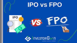IPO Vs FPO Meaning and Differences
