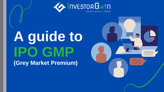 IPO GMP Meaning, How it works, Kostak Rates, Subject to Sauda
