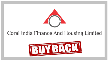 Coral India Finance And Housing Ltd Buyback offer