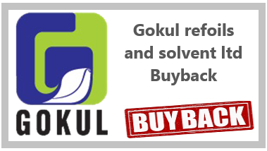 Gokul Refoils and Solvent Limited Buyback offer