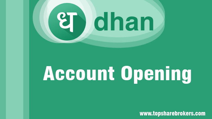Dhan Account Opening