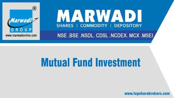 Marwadi Group Mutual Fund Investment