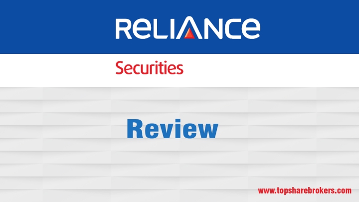 Reliance Securities Limited Review