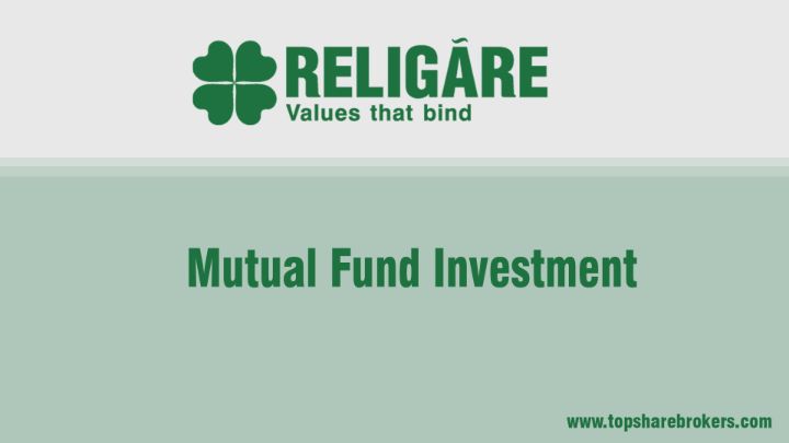 Religare securities Limited Mutual Fund Investment