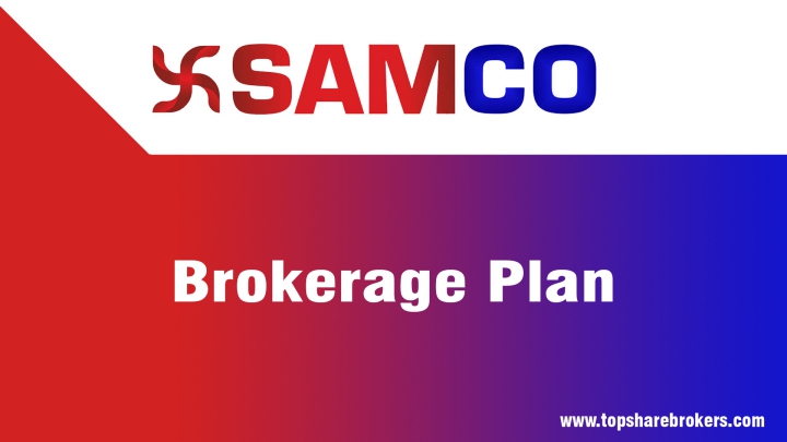 SAMCO Brokerage Plan Details