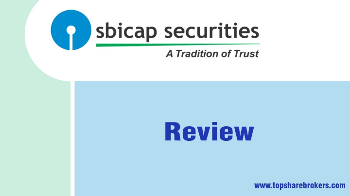SBICAP Securities Ltd Review