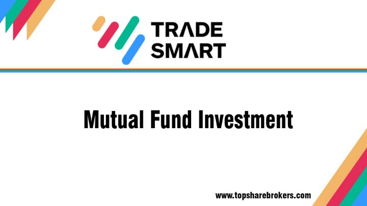 TradeSmart Mutual Fund Investment