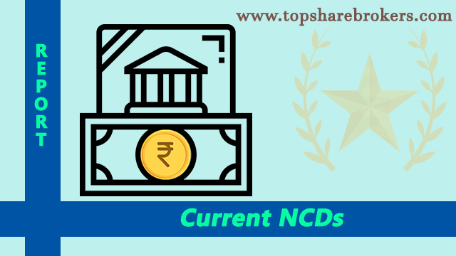 Current NCDs in the Market - Current and Upcoming NCDs Detail, News