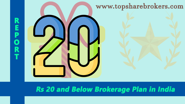 Rs 20 Flat Brokerage Plan in India - Cheapest brokers